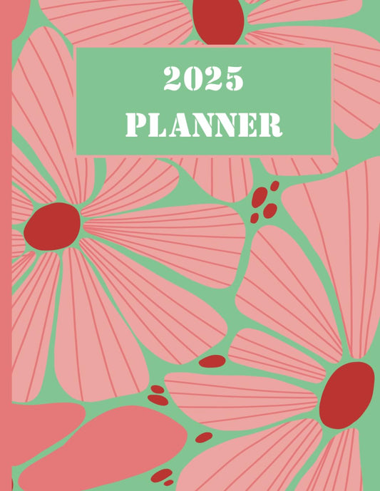 2025 Planner: Goal Setting, Yearly, Monthly, Weekly&Daily Pages for Success: 8.5X11 inch paper book